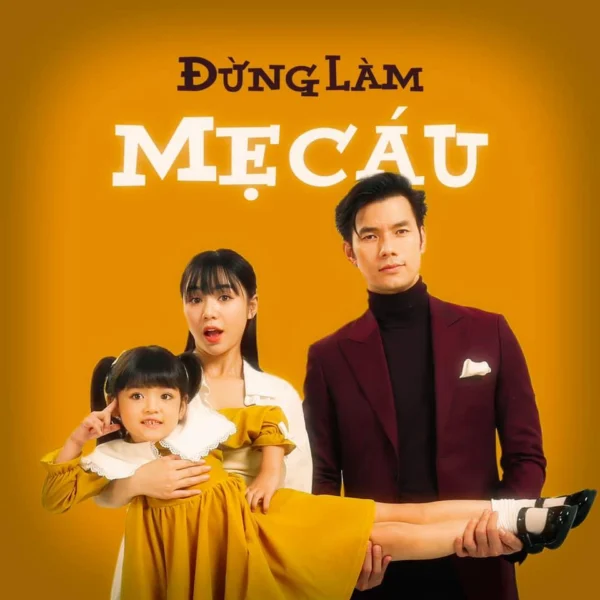 Xem Phim Đừng Làm Mẹ Cáu